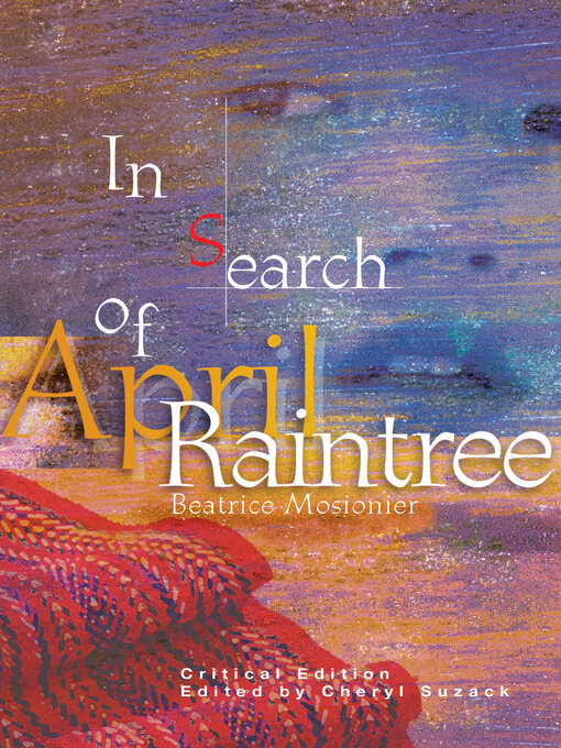 Title details for In Search of April Raintree by Beatrice Mosionier - Available